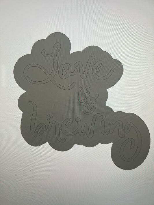 Love is brewing stamp and cutter