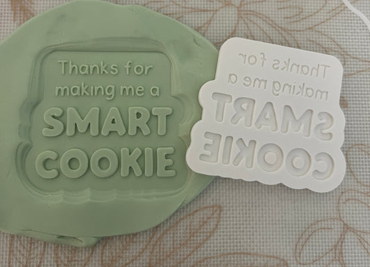 Thanks for making me a smart cookie debosser and cutter